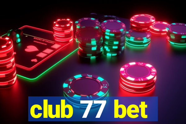 club 77 bet